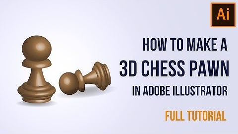 How to make a chess pawn | adobe illustrator | full tutorial | Sk designing
