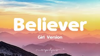 Video thumbnail of "Imagine Dragons - Believer (Girl Version) 🎵"