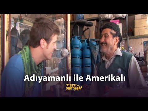 Adıyamanlı ile Amerikalı (2009) | TRT Arşiv