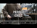 PIERROT CHILD Guitar Cover PIERROT CHILD Guitar Cover