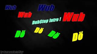 Vignette de la vidéo "Wub Wub Wub Wub Dö Dö Dö Dö - Dubstep Intro [GLP]"