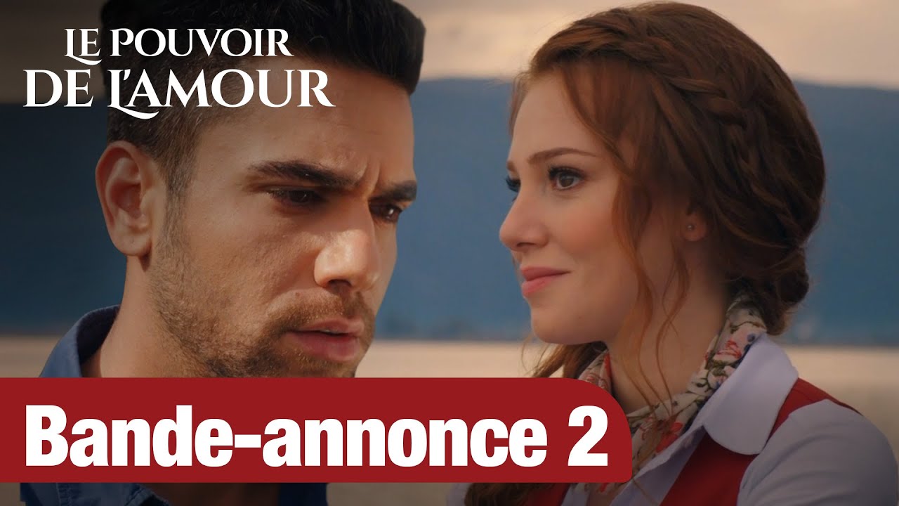 Le Pouvoir de L'amour | Bande-annonce 2 - YouTube