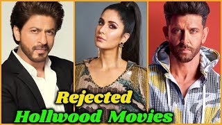 Bollywood Stars who Rejected Hollywood Movies