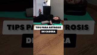 TIPS PARA ARTROSIS DE CADERA