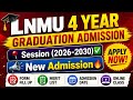 LNMU BA 1st Semester Admission 2026 | Session 2026-2030 | Form Fill Up | Merit List | Admission Date