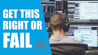 Do This Right or You'll FAIL In Trading (Must-Know)