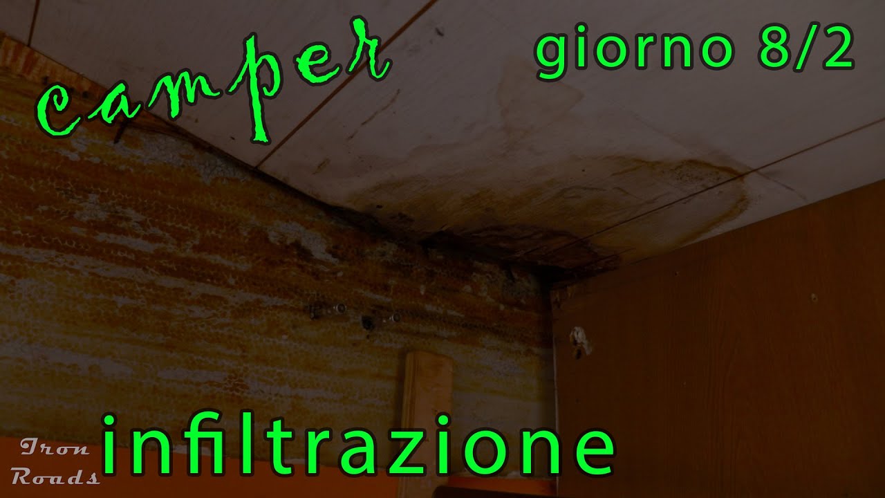 riparare le infiltrazioni nel camper giorno 8 parte 2