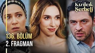 Kızılcık Şerbeti 136. 2. Fragman \