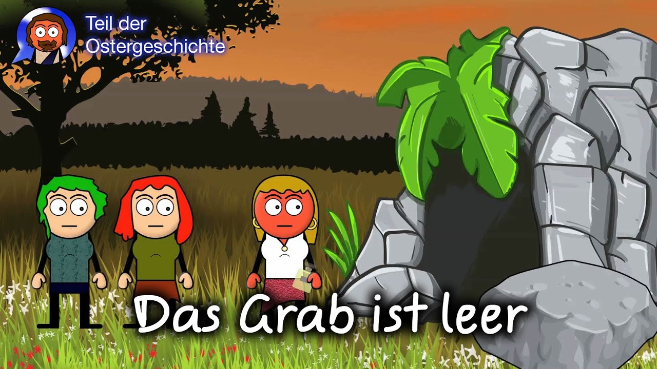 Das Grab ist leer / Auferstehung Christi YouTube