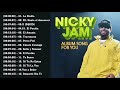 Nicky Jam  20 Grandes Éxitos - Nicky Jam Sus Mejores Éxitos 2021