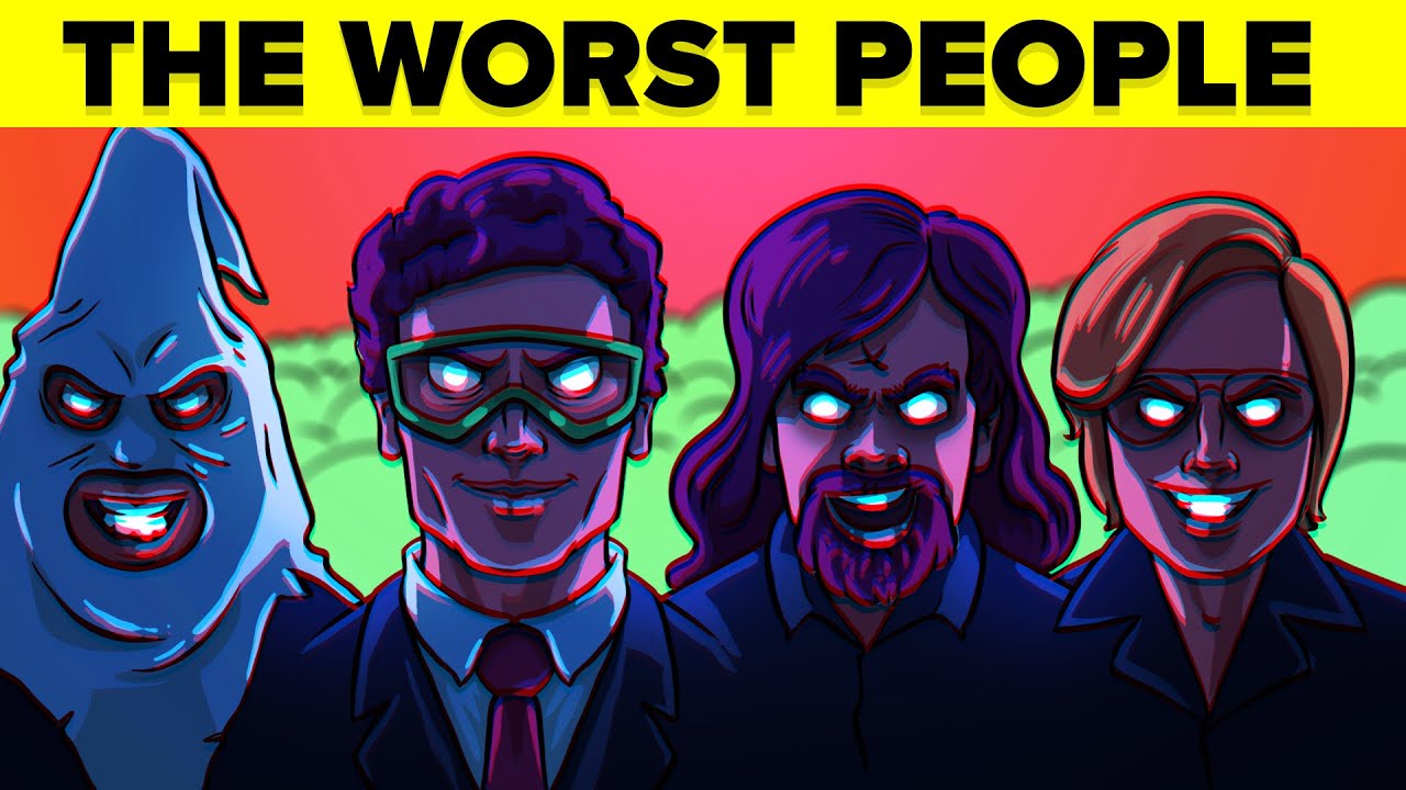 The Real Worst People in America