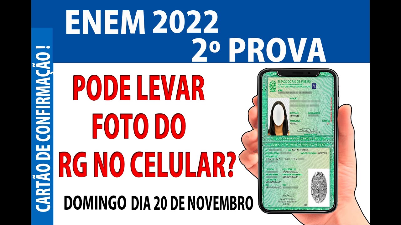 enem 2022, 2º PROVA, PODE LEVAR FOTO DO RG NO CELULAR ? CARTÃO ...