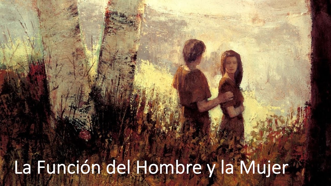 La Función del Hombre y la Mujer 2 - YouTube