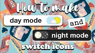 How to make day and night mode switch icons (android + ios) screenshot 2
