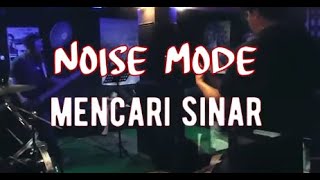 Download Lagu LEFTHANDED - MENCARI SINAR cover by #noisemode MP3