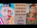 Nandu Thakur 🔥V/S Sonu army lover 🔥// army motivation stutus2022