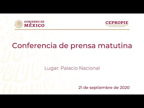 Conferencia de prensa matutina del lunes 21 de septiembre, 2020
