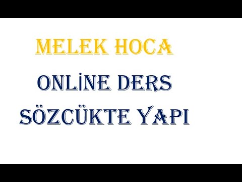 MELEK HOCA/Online Ders Sözcükte Yapı-2
