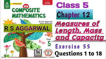 Class5|New Composite Mathematics|Chapter 12 Measures of length,mass and capacity|Ex-55|R S AGGARWAL|
