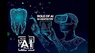“The Role of AI in Dentistry”