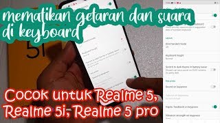 Cara mematikan getaran dan suara pada tombol keyboard realme 5i android colorOS 6