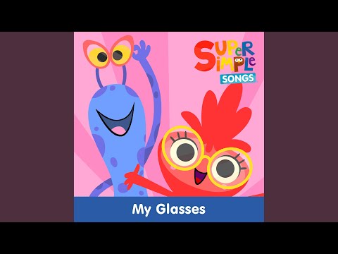 My Glasses (Sing-Along)