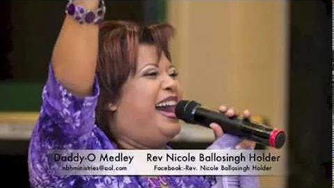 Daddy-O Medley {ORIGINAL} - Rev Nicole Ballosingh ...
