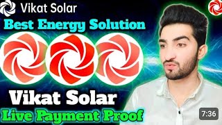 Vikat Solar Project Review ⭐ -Best Energy Solution - Get Daily Profit || Live Payment Proof - JOIN
