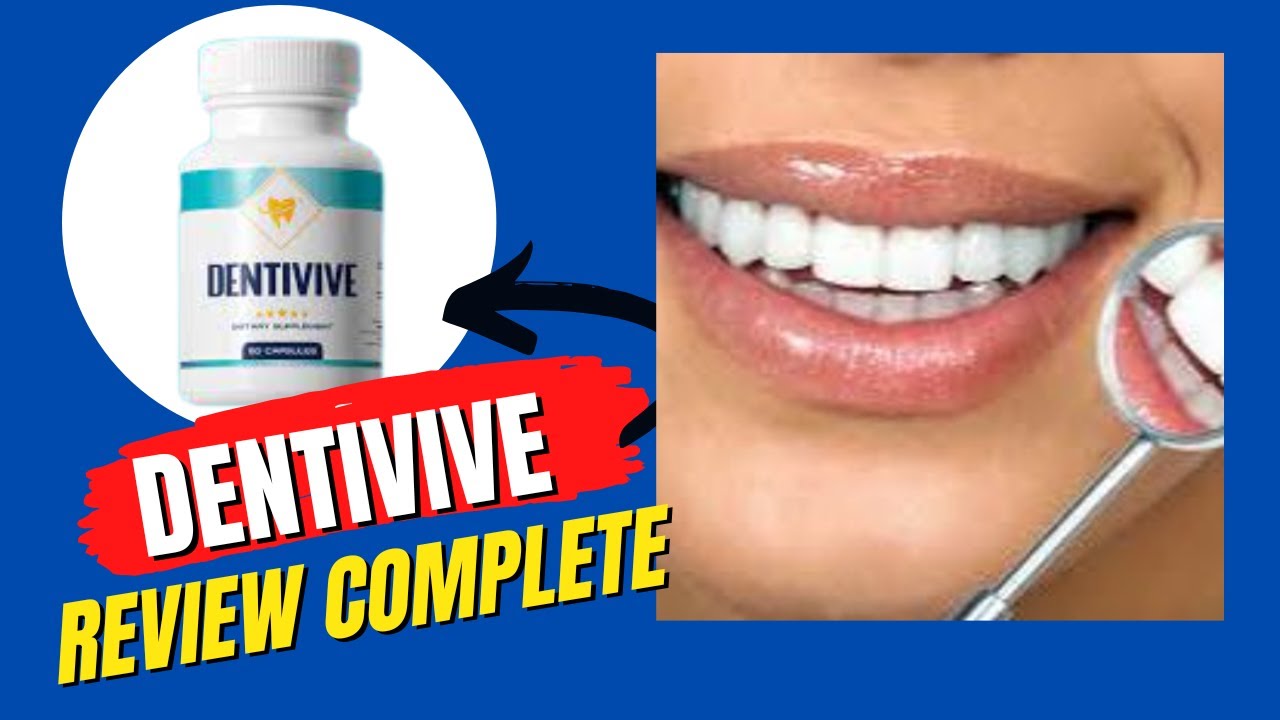 ⚠  Dentivive Review Complete 2022 – (IMPORTANT) Benefits Dentivive – Dentivive Supplement Reviews ⚠