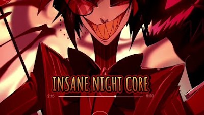 Nightcore - INSANE (Alastor SLOWED )