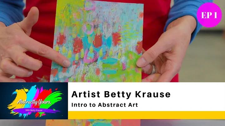 INTRO TO ABSTRACT ART  /  BETTY KRAUSE