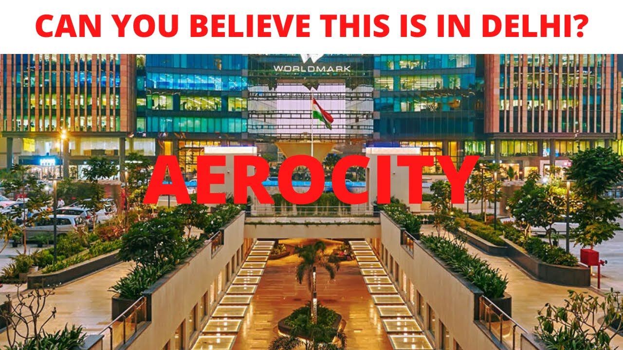 Best Place In Delhi,Delhi Aerocity - YouTube