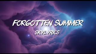 Forgotten Summer - Full Remix Version