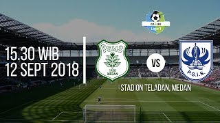 Jadwal Live Liga 1 2018, PSMS Medan Vs PSIS Semarang Pukul 15.30 WIB