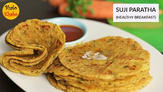Breakfast Recipe for Weight Loss | Healthy Breakfast Carrot Paratha | Suji Paratha Recipe