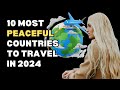 10 Most Peaceful Countries To Travel In 2024 | Ziggy Natural