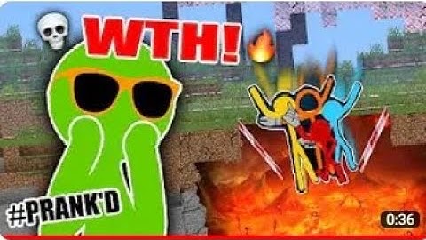 green stick figure dropping my friends into lava prank