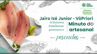 Jairo Izé Junior - Produtor de Pescado - Pescado Vô Priori - Santa Catarina
