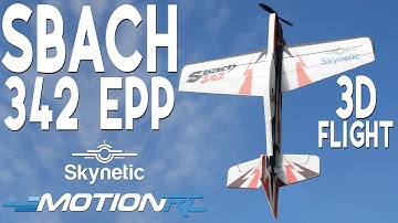 Skynetic Sbach 342 3D Flight | Motion RC