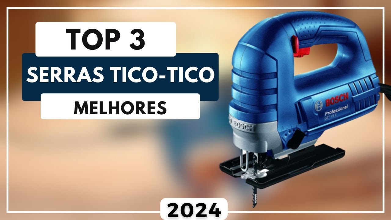 Top 3: Serras Tico Tico com Melhor Custo Benefício Para 2024