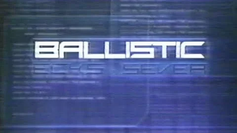 Ballistic: Ecks Vs  Sever Movie Commercial from 2002