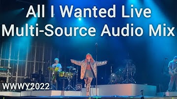 All I Wanted - Paramore - Live Debut Multi-Source Audio Mix - When We Were Young 2022