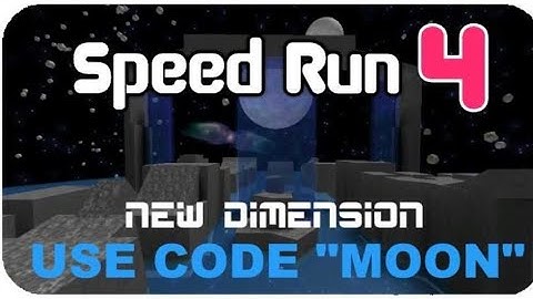 Speed Run 4 used code Moon