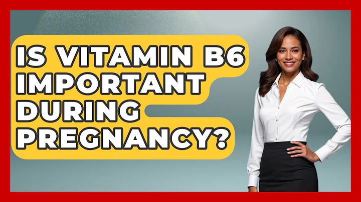 Is Vitamin B6 Important During Pregnancy? - Women's Health and Harmony