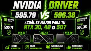 NVIDIA Driver 595.79 vs 596.36 – ¿Cuál es mejor para tu RTX 30, 40 o 50?