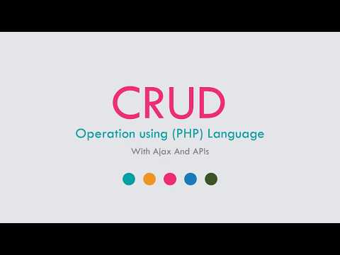 PHP CRUD Operations Using Ajax And API - Introduction