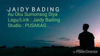 JAIDY BADING-Au Oku Sumonsog Diya _ promo1