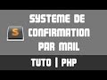 Tuto php  confirmation par mail