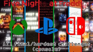 FNaF Series - All final/hardest challenges (console)