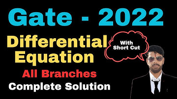 Gate 2022 || Differential Equation solutions || D.E. Complete solutions || All Branches
